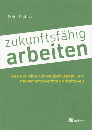 zukunftsf&auml;hig arbeiten