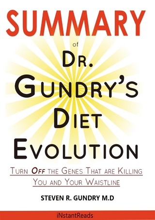 SUMMARY Of Dr. Gundry's Diet Evolution