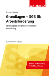 Grundlagen - SGB III: Arbeitsf&ouml;rderung - Thomas Knoche