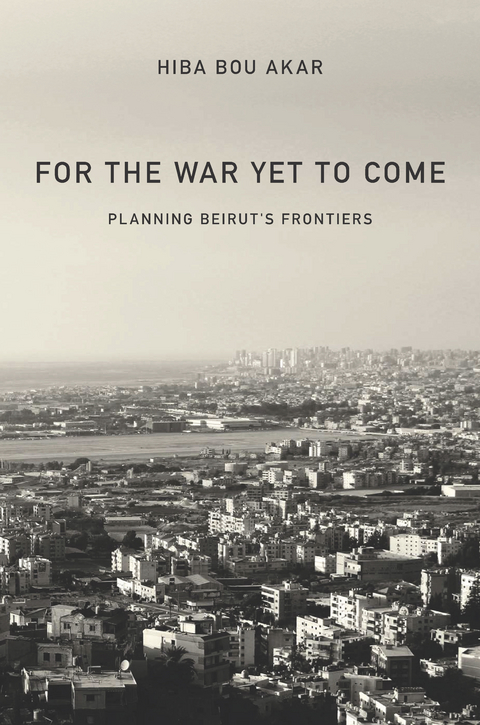 For the War Yet to Come -  Hiba Bou Akar