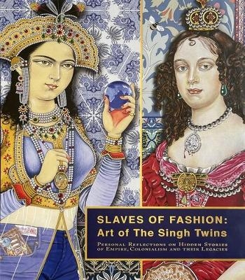 Slaves of Fashion: Art of the Singh Twins -  The Singh Twins