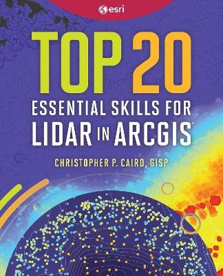 Top 20 Essential Skills for Lidar - Christopher P. Caird