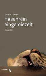 Hasenrein eingemiezelt - Kathrin Dittmer