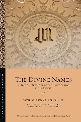 The Divine Names - ʿAfīf al-Dīn al-Tilimsānī