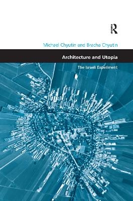Architecture and Utopia - Michael Chyutin