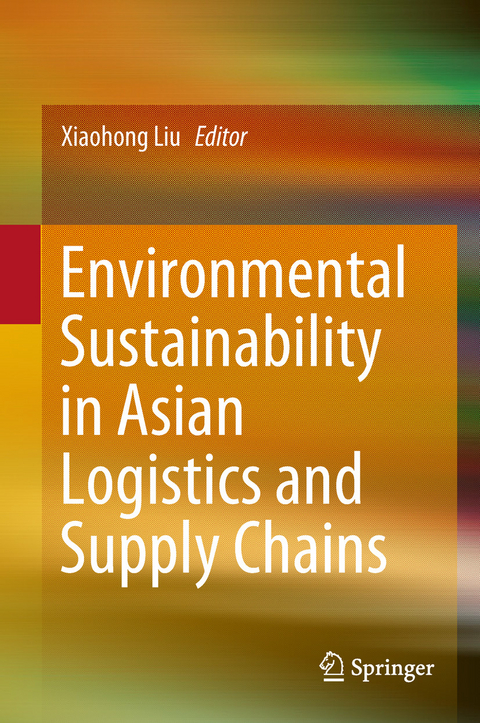 Environmental Sustainability in Asian Logistics and Supply Chains - 