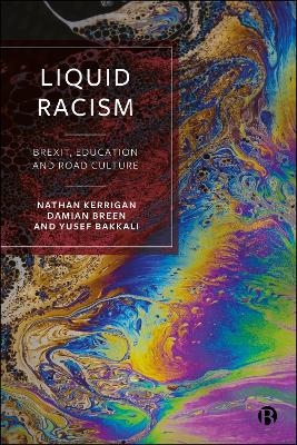 Liquid Racism - Nathan Kerrigan, Damian Breen, Yusef Bakkali