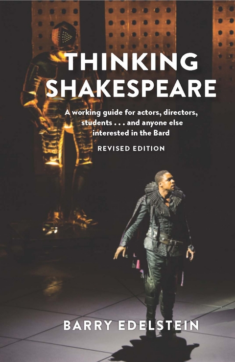 Thinking Shakespeare (Revised Edition) - Barry Edelstein