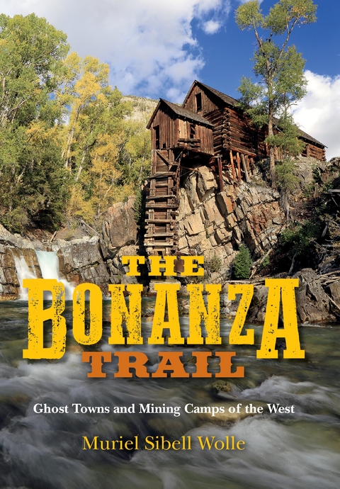 Bonanza Trail -  Muriel Sibell Wolle