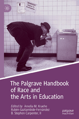 The Palgrave Handbook of Race and the Arts in Education - 