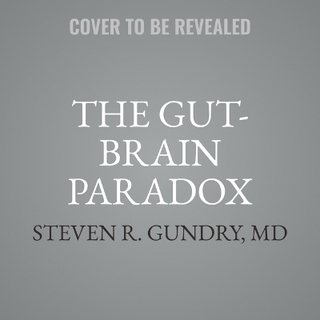 The Gut-Brain Paradox