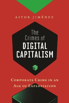 The Crimes of Digital Capitalism - Aitor Jim&eacute;nez