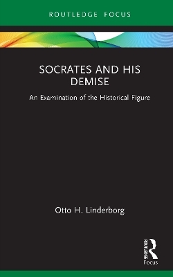 Socrates and his Demise - Otto H. Linderborg
