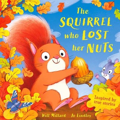The Squirrel Who Lost Her Nuts - Will Millard