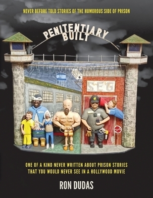 Penitentiary Built - Ron Dudas