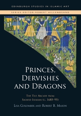 Princes, Dervishes and Dragons