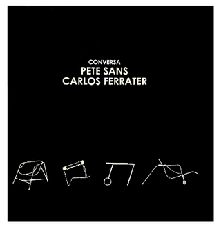 Conversa Pete Sans: Carlos Ferrater