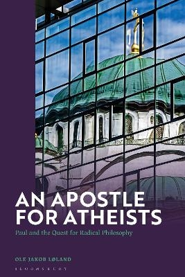 An Apostle for Atheists - Dr Ole Jakob L&oslash;land
