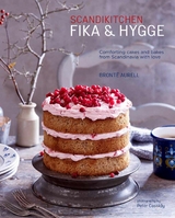 ScandiKitchen: Fika and Hygge -  Bronte Aurell