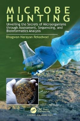 Microbe Hunting - Bhagwan Narayan Rekadwad