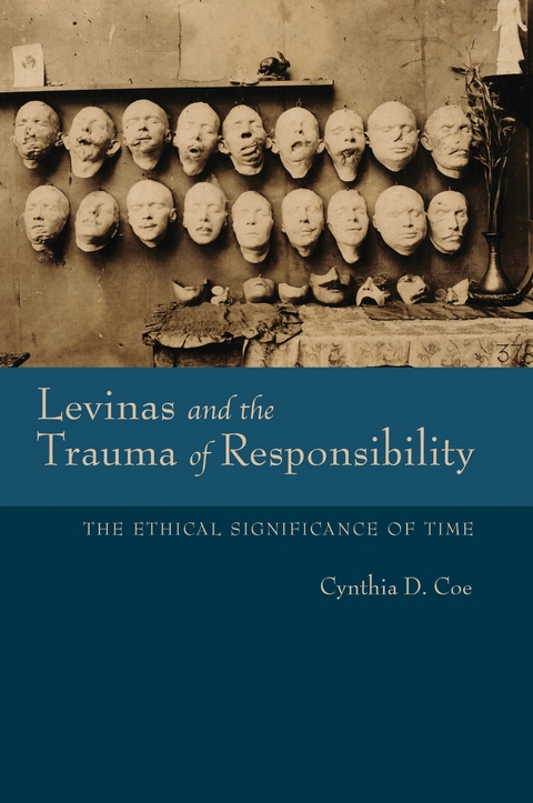 Levinas and the Trauma of Responsibility -  Cynthia D. Coe