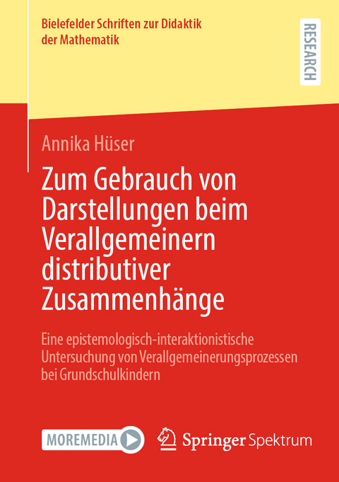 Zum Gebrauch von Darstellungen beim Verallgemeinern distributiver Zusammenh&auml;nge - Annika H&uuml;ser