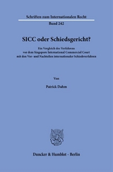 SICC oder Schiedsgericht? - Patrick Dahm