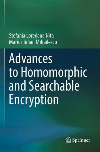Advances to Homomorphic and Searchable Encryption