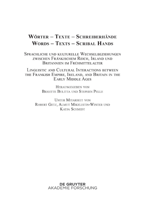 Wörter – Texte – Schreiberhände / Words – Texts – Scribal Hands - 