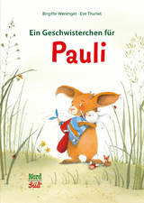 Ein Geschwisterchen f&uuml;r Pauli - Brigitte Weninger
