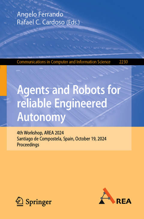 Agents and Robots for reliable Engineered Autonomy - 