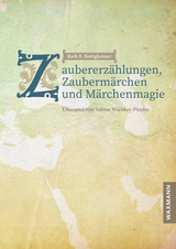 Zaubererz&auml;hlungen, Zauberm&auml;rchen und M&auml;rchenmagie - Ruth B. Bottigheimer