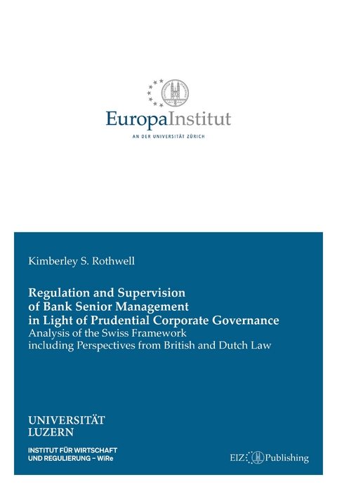 Regulation and Supervision of Bank Senior Management in Light of Prudential Corporate Governance - Kimberley S. Rothwell