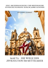 Malta - Die Wiege der Zivilisation im Mittelmeer - Antoine Zammit