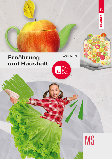 Ern&auml;hrung und Haushalt + TRAUNER-DigiBox - Astrid Kohlbauer