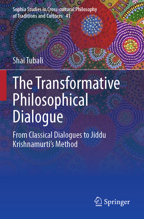 The Transformative Philosophical Dialogue - Shai Tubali
