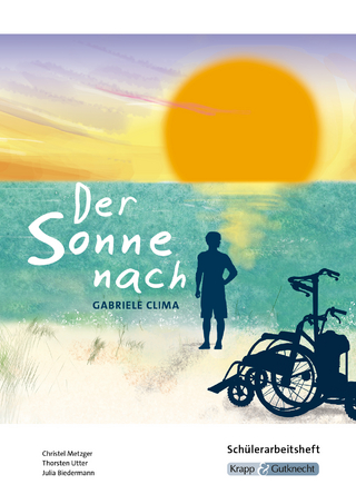 Der Sonne nach – HSA Saarland – Schülerarbeitsheft