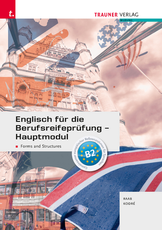 Englisch für die Berufsreifeprüfung - Hauptmodul Forms and Structures + E-Book