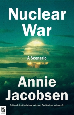 Nuclear War - Annie Jacobsen