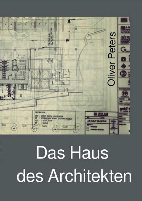 Das Haus des Architekten - Oliver Peters