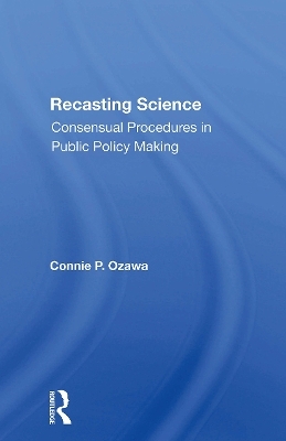 Recasting Science - Connie P Ozawa