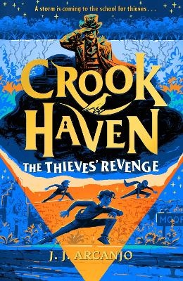 Crookhaven: The Thieves' Revenge - J.J. Arcanjo