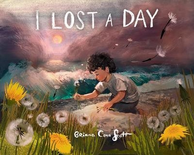 I Lost A Day - Briana Corr Scott
