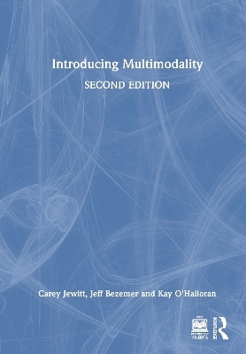 Introducing Multimodality - Carey Jewitt, Jeff Bezemer, Kay O'Halloran
