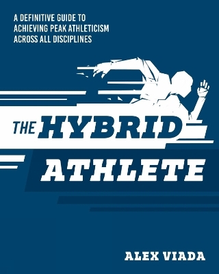 The Ultimate Hybrid Athlete - Alex Viada