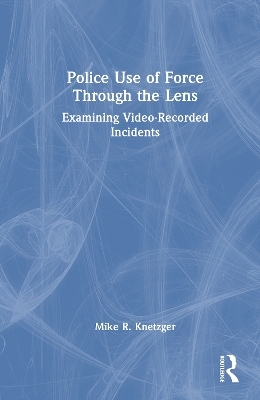 Police Use of Force Through the Lens