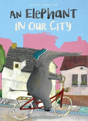 An Elephant in Our City - Friederike Dammermann