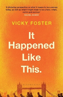 It Happened Like This - Vicky Foster