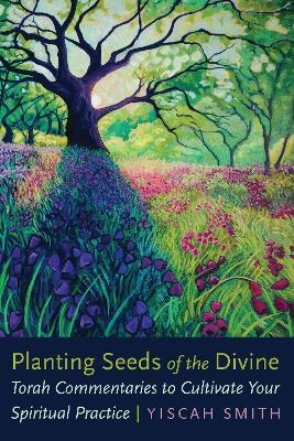 Planting Seeds of the Divine