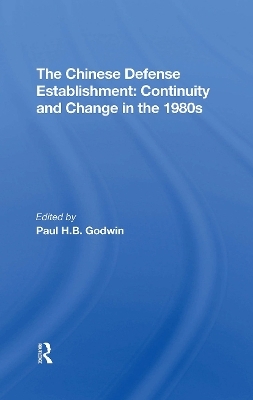 The Chinese Defense Establishment - Paul H. B. Godwin